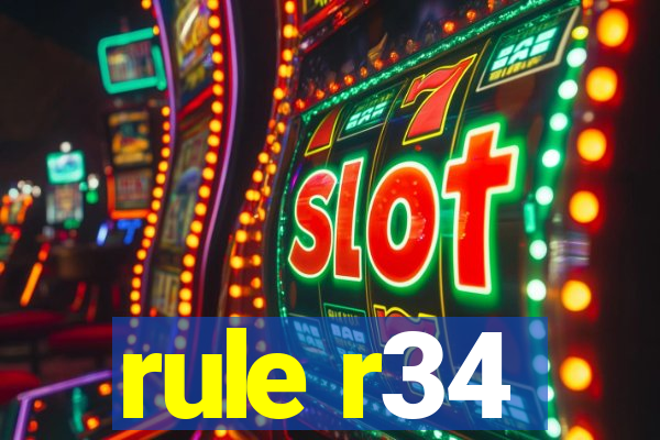 rule r34